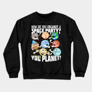 Funny Astronomy Astrophysics Astronomer Gift Crewneck Sweatshirt